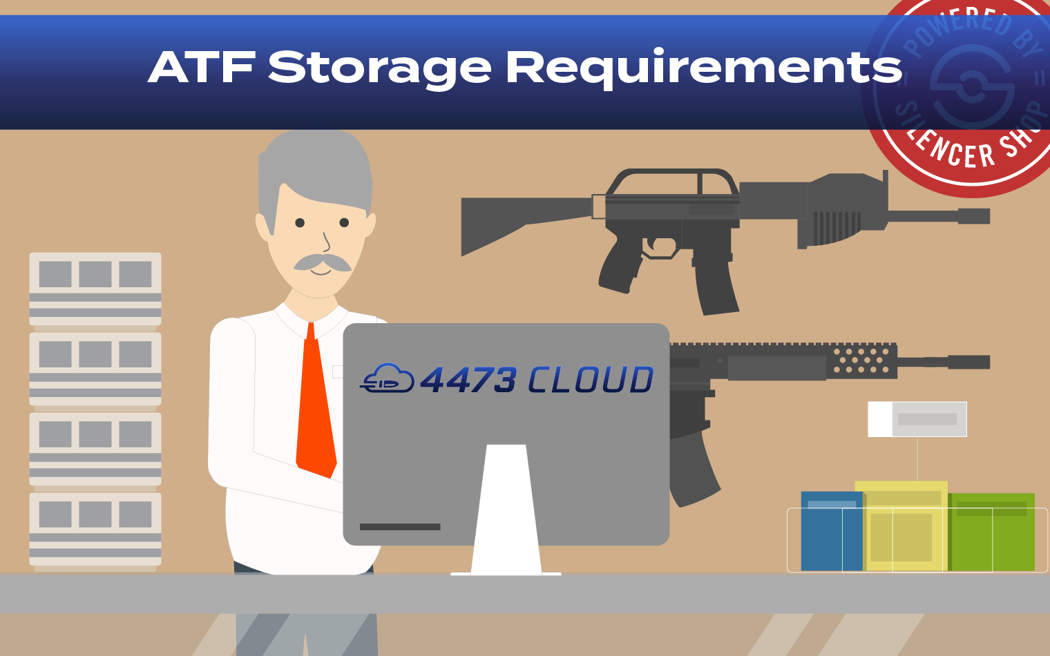 ATF Storage Requirements, 4473 Cloud