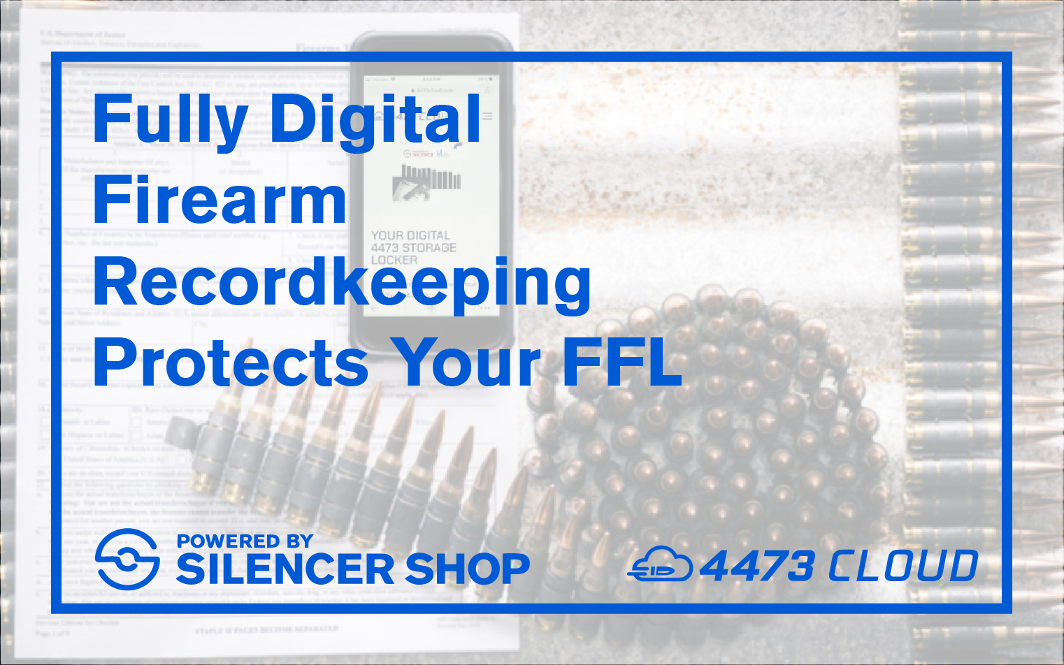 Fully Digital Firearm Recordkeeping Protects your FFL